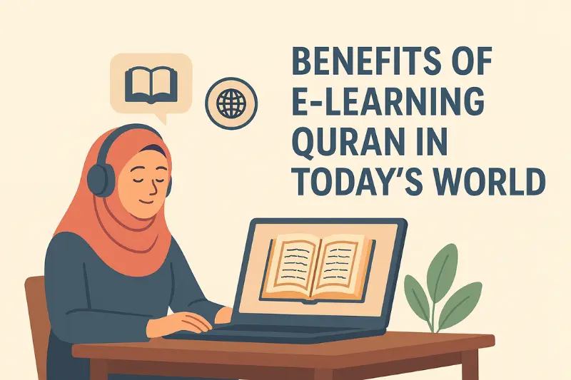 benefits of e-learning quran in today’s world