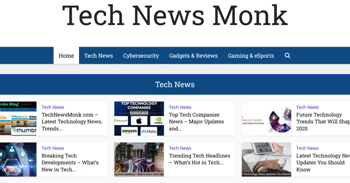 TechNewsMonk com Review – Features, Content & Reliability