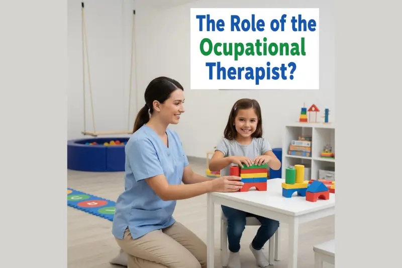 the role of the occupational therapist